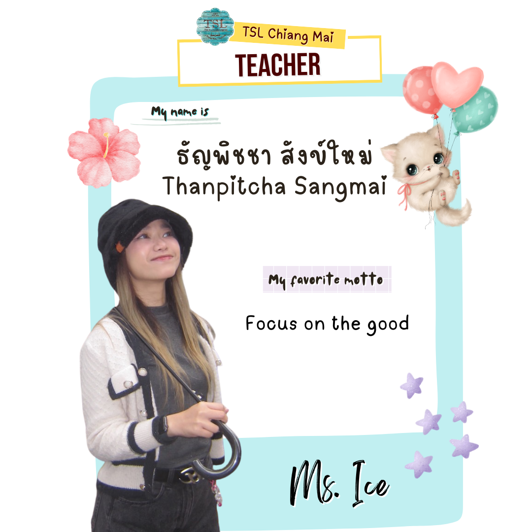 Ms. Thanpitcha Sangmai (Ice)